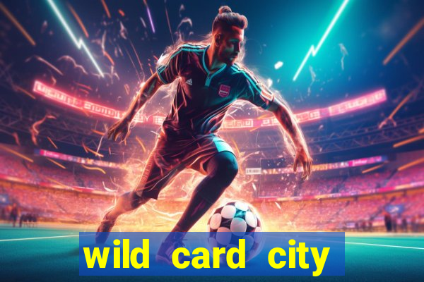 wild card city casino sign up bonus