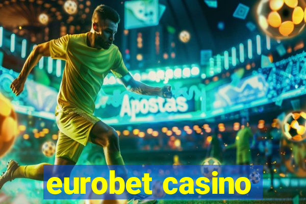 eurobet casino