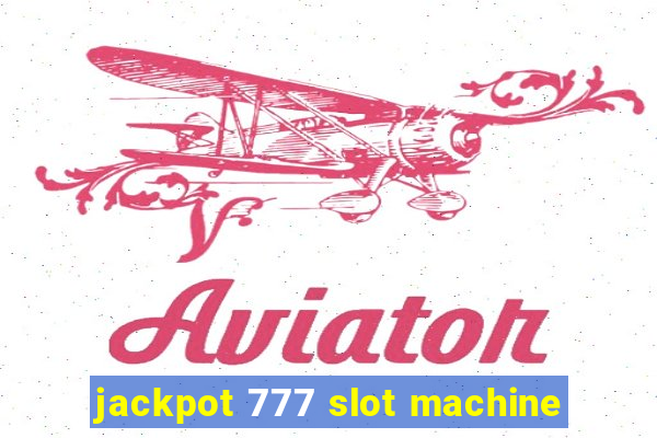 jackpot 777 slot machine