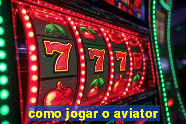 como jogar o aviator