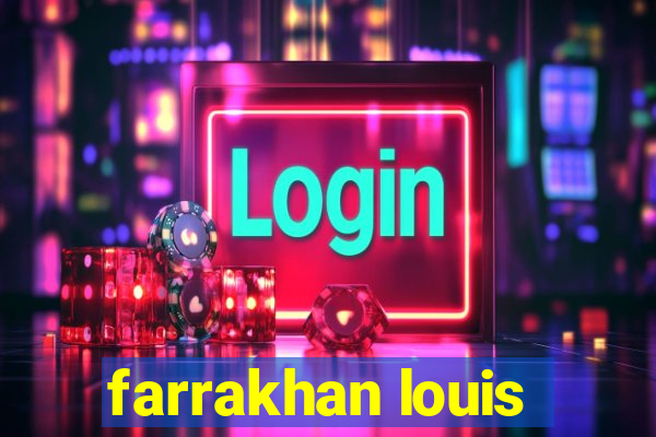 farrakhan louis