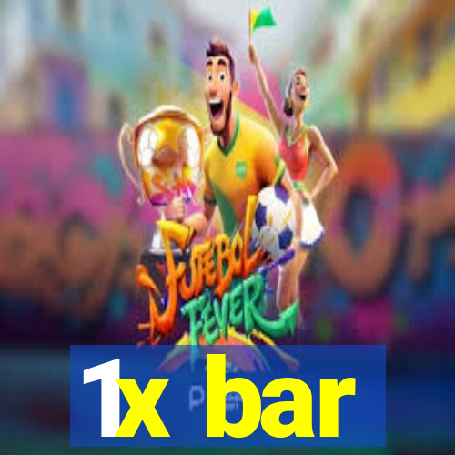 1x bar