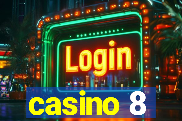 casino 8