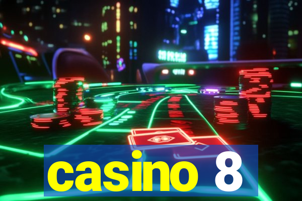 casino 8