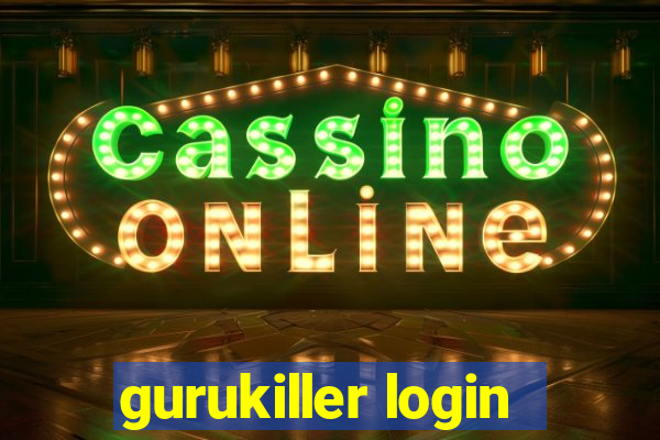 gurukiller login