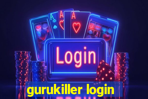 gurukiller login