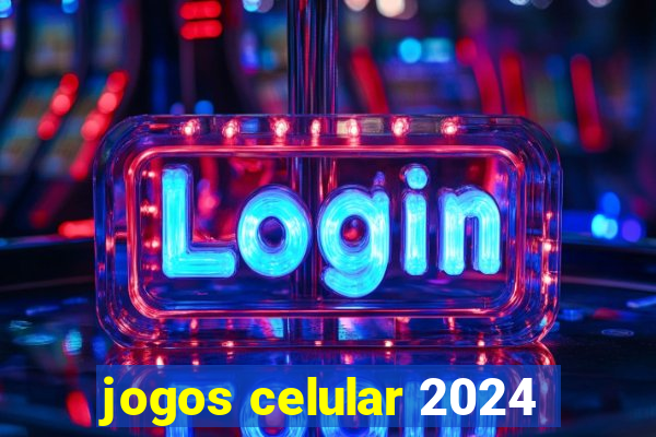 jogos celular 2024