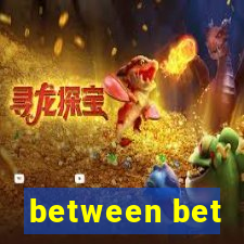 between bet