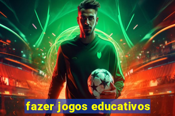 fazer jogos educativos