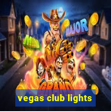 vegas club lights