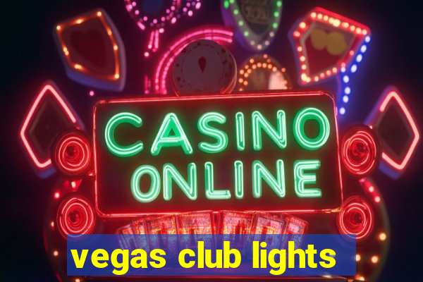 vegas club lights