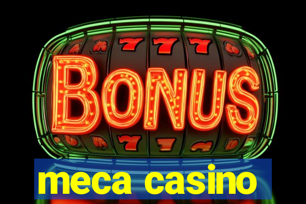 meca casino