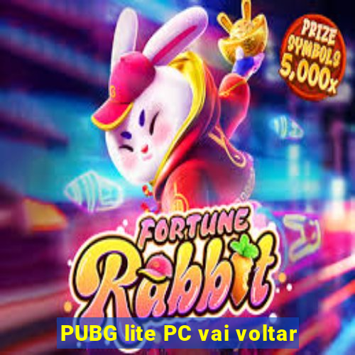 PUBG lite PC vai voltar