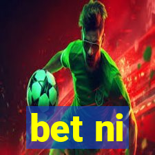 bet ni