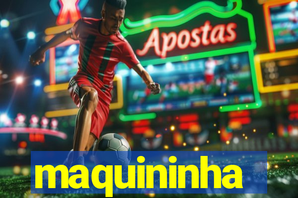 maquininha