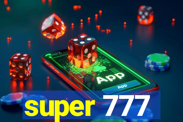 super 777