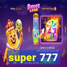 super 777