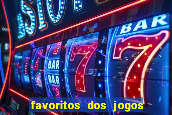 favoritos dos jogos de hoje