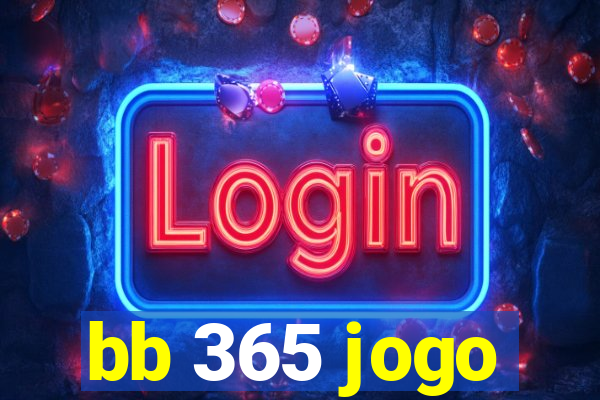 bb 365 jogo