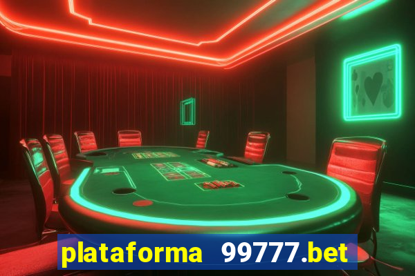 plataforma 99777.bet é confiável