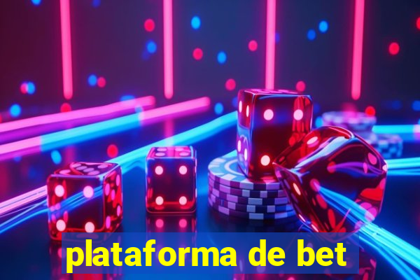 plataforma de bet