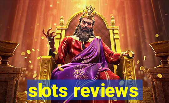 slots reviews