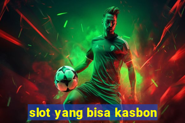 slot yang bisa kasbon