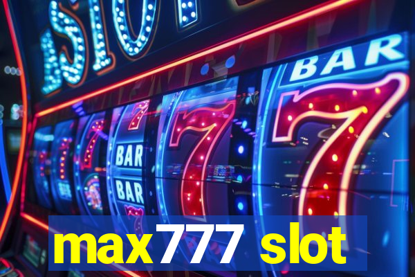 max777 slot