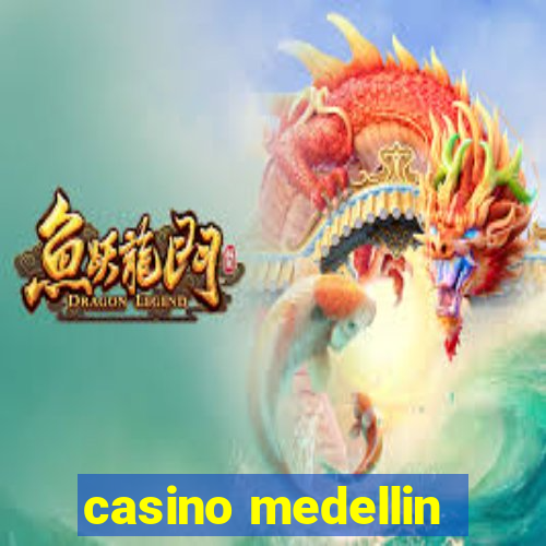 casino medellin