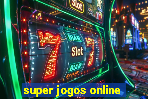 super jogos online