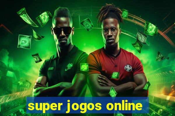 super jogos online