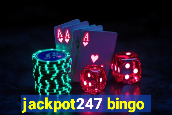 jackpot247 bingo