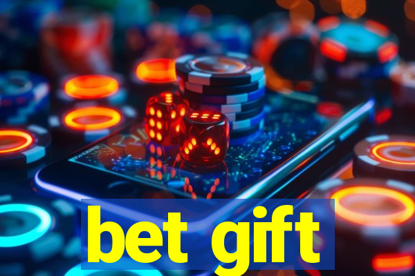 bet gift