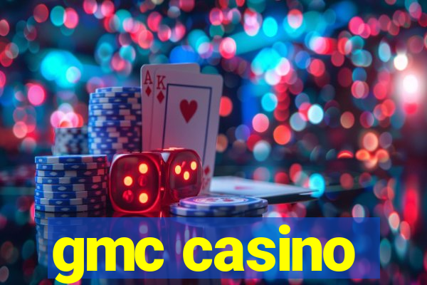 gmc casino