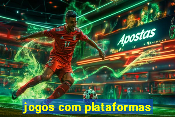 jogos com plataformas