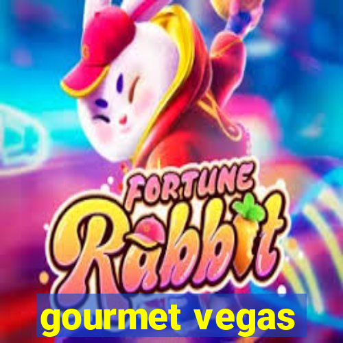 gourmet vegas