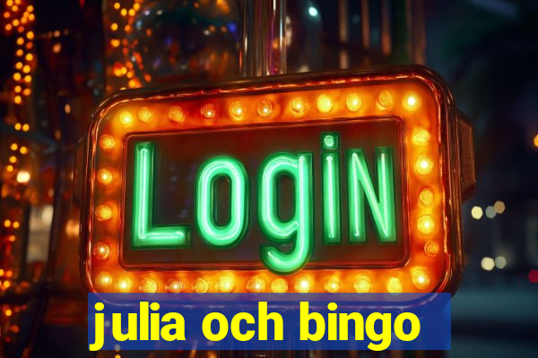 julia och bingo