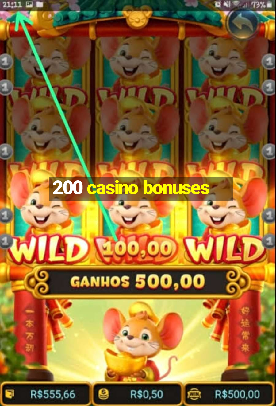 200 casino bonuses