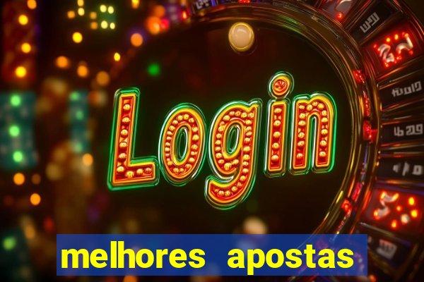 melhores apostas para os jogos de hoje