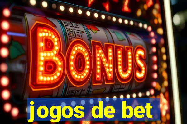 jogos de bet