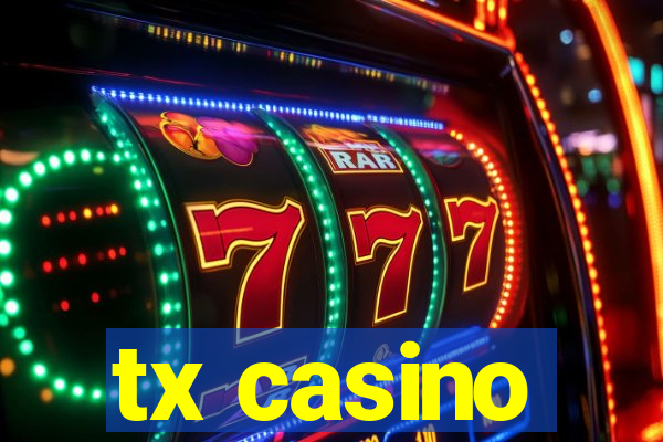 tx casino