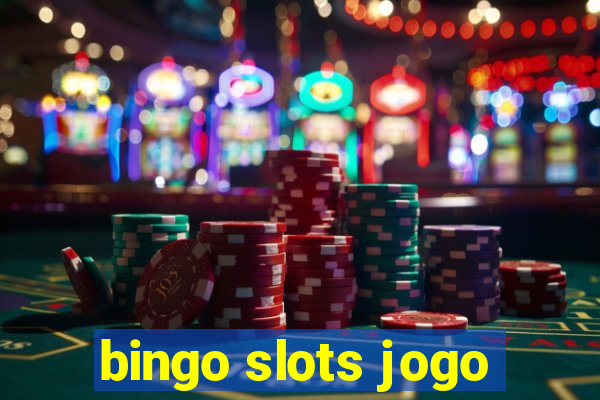 bingo slots jogo