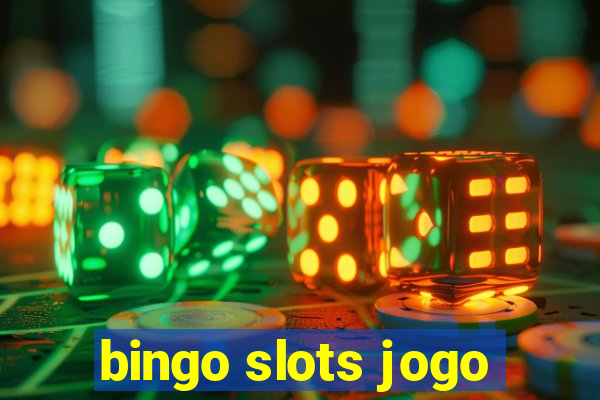 bingo slots jogo