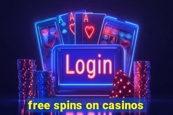 free spins on casinos