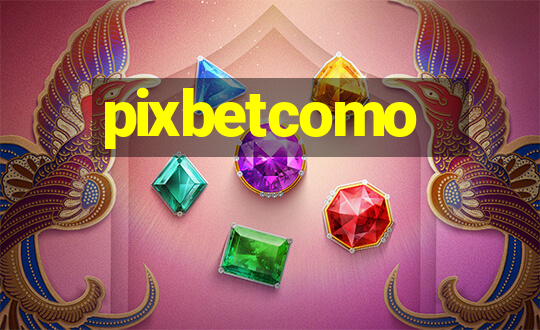 pixbetcomo