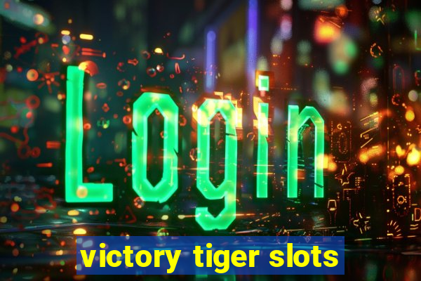 victory tiger slots