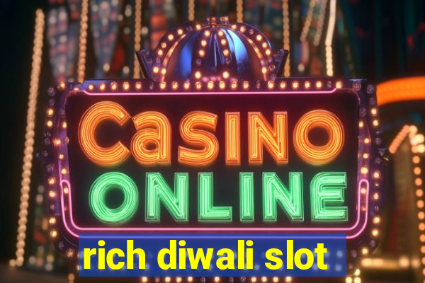 rich diwali slot