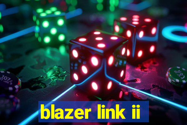 blazer link ii