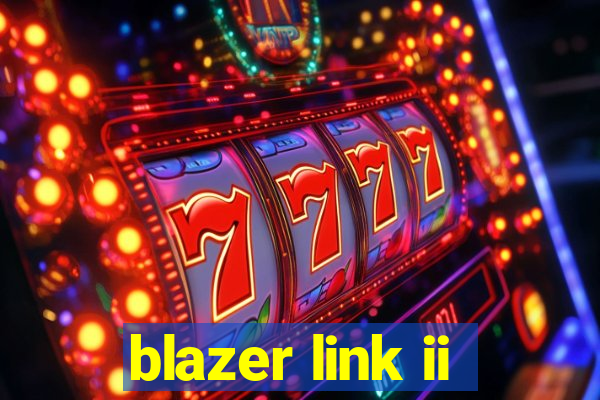 blazer link ii