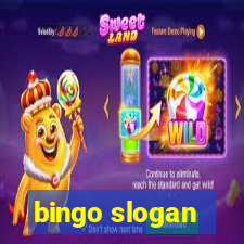 bingo slogan